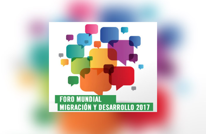 Foro Mundial “Migración y Desarrollo 2017”