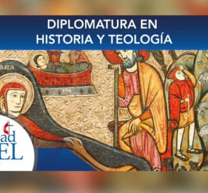 Diplomatura en Historia y Teología – Educación a Distancia UCEL