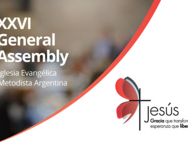 XXVI Iglesia Evangélica Metodista Argentina´s General Assembly