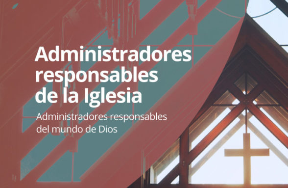 Administradores responsables de la Iglesia