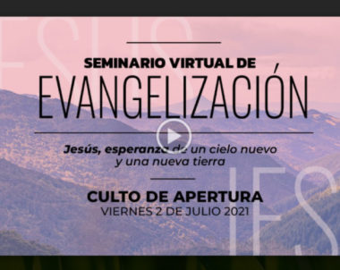 Seminario Virtual de Evangelización: Culto de Apertura