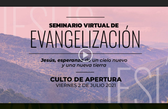 Seminario Virtual de Evangelización: Culto de Apertura