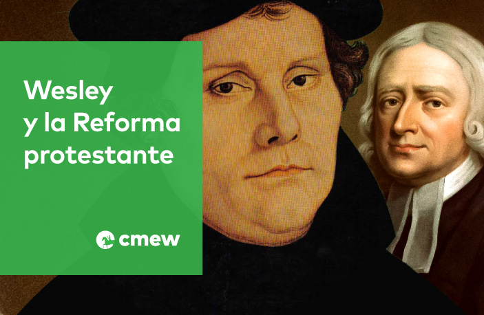 Wesley y los puntos en común con la Reforma protestante