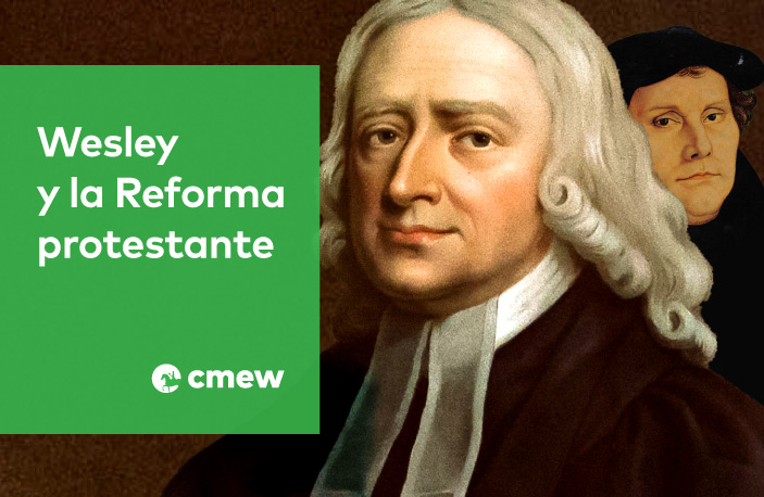 Algunos puntos que alejan a Wesley de la Reforma