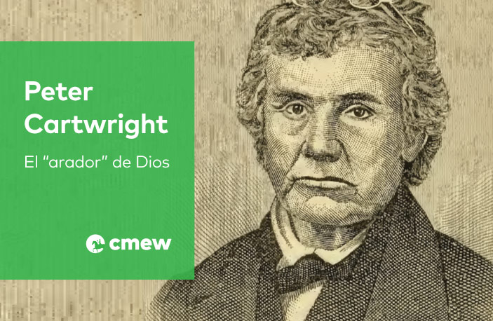 Peter Cartwright, el “arador” de Dios