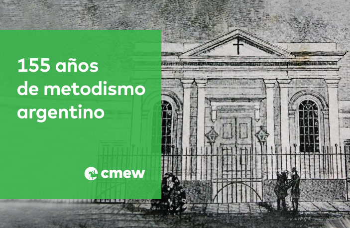 155 años de metodismo argentino