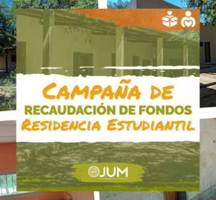 Campaña de recaudación de fondos: Residencia Estudiantil de JUM