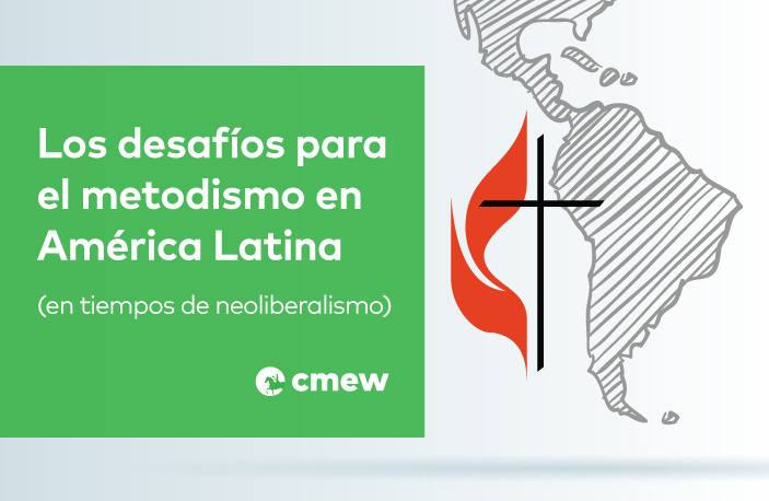 Los desafíos para el metodismo en América Latina (en tiempos de neoliberalismo)