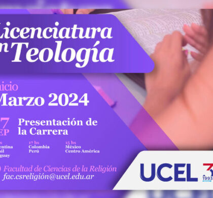 Nuestra Universidad y nuestra teología: Licenciatura en Teología – Lanzamiento 2024