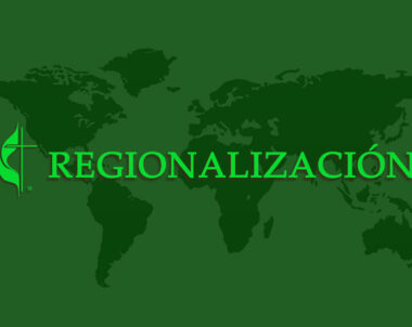 La Pregunta Metodista: ¿Qué es la regionalización?