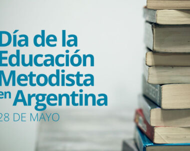 Día de la Educación Metodista en Argentina