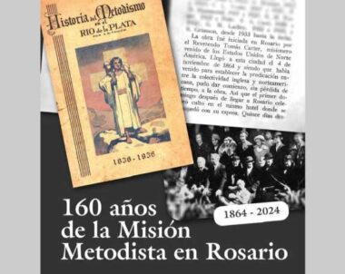 Actividades por los 160 Años de la Misión Metodista en Rosario