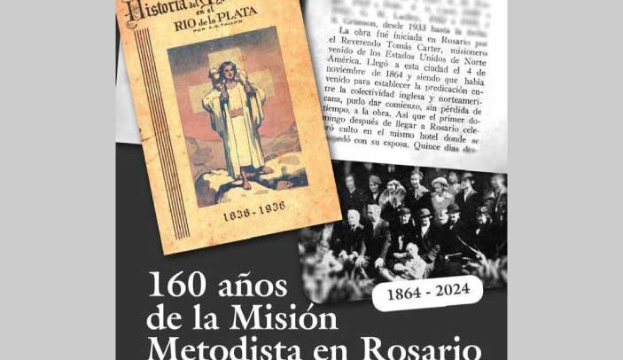 Actividades por los 160 Años de la Misión Metodista en Rosario