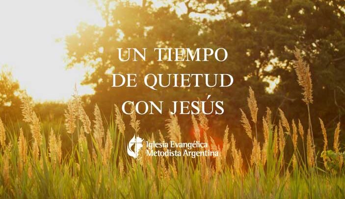 Un tiempo de quietud con Jesús