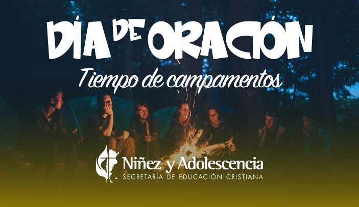 Tiempo de campamentos: Día de oración de Educación Cristiana – Enero