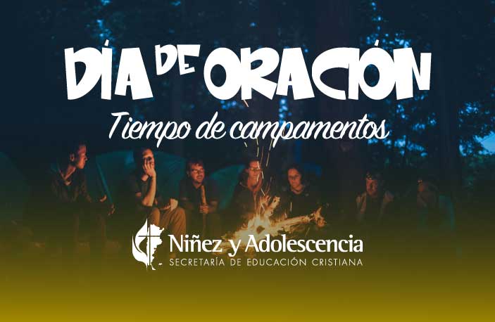 Tiempo de campamentos: Día de oración de Educación Cristiana – Enero