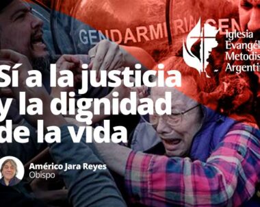 Sí a la justicia y la dignidad de la vida