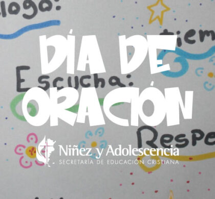 Día de oración de Educación Cristiana – Abril