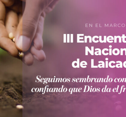 En el marco del III Encuentro Nacional de Laicado