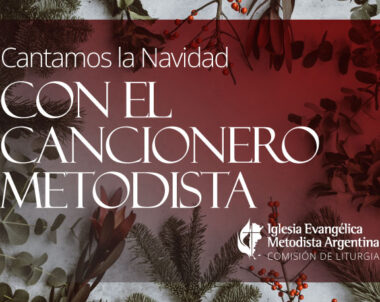 Cantamos la Navidad con el Cancionero Metodista