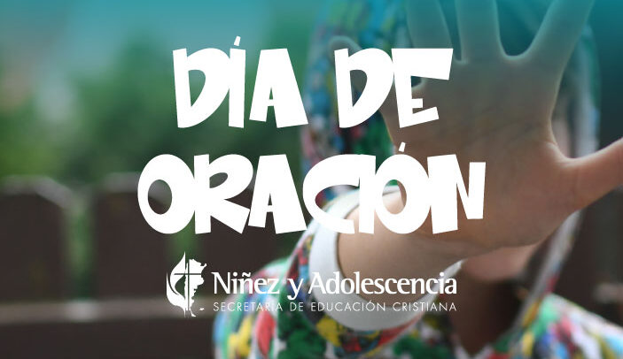 Distrito Cordillera: invitación a orar por infancias seguras