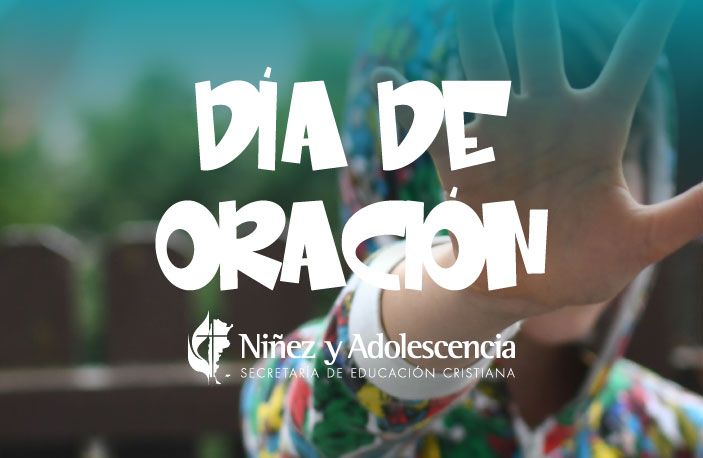 Distrito Cordillera: invitación a orar por infancias seguras