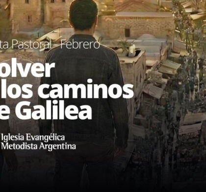 Volver a los caminos de Galilea