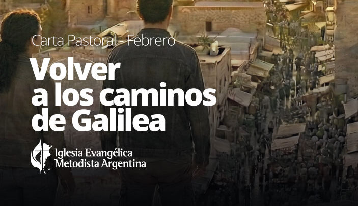 Volver a los caminos de Galilea