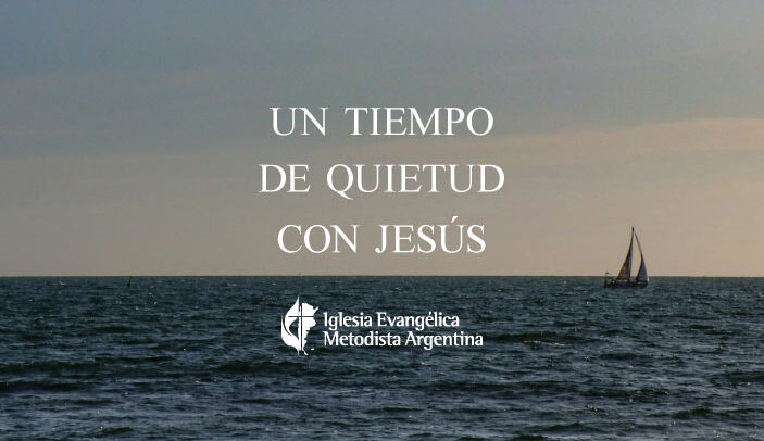 Un tiempo de quietud con Jesús