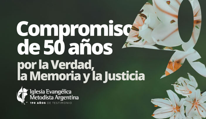 Compromiso de 50 años por la Verdad, la Memoria y la Justicia
