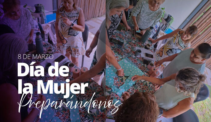 Preparándonos para el 8 de marzo