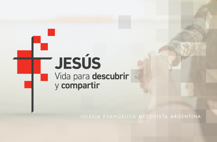 Jesús, vida para descubrir y compartir
