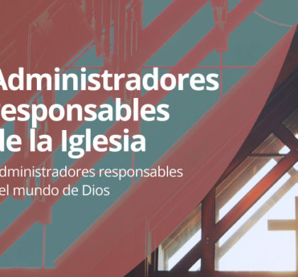 Administradores responsables de la Iglesia