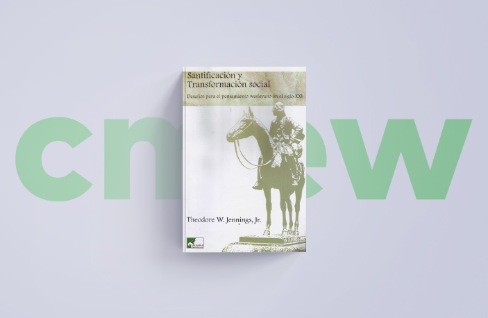 Santificación y Transformación social – Theodore W. Jennings Jr.