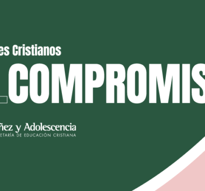 Valores Cristianos: El compromiso