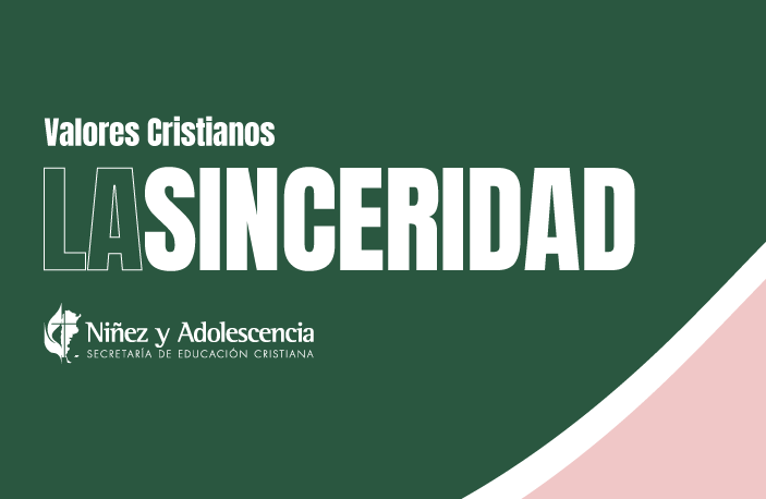 Valores Cristianos: Sinceridad